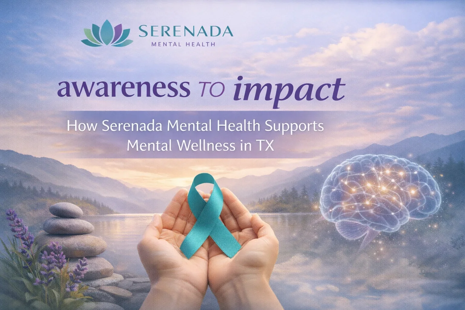 Awareness to Impact: How Serenada Mental Health Supports Mental Wellness in Tx