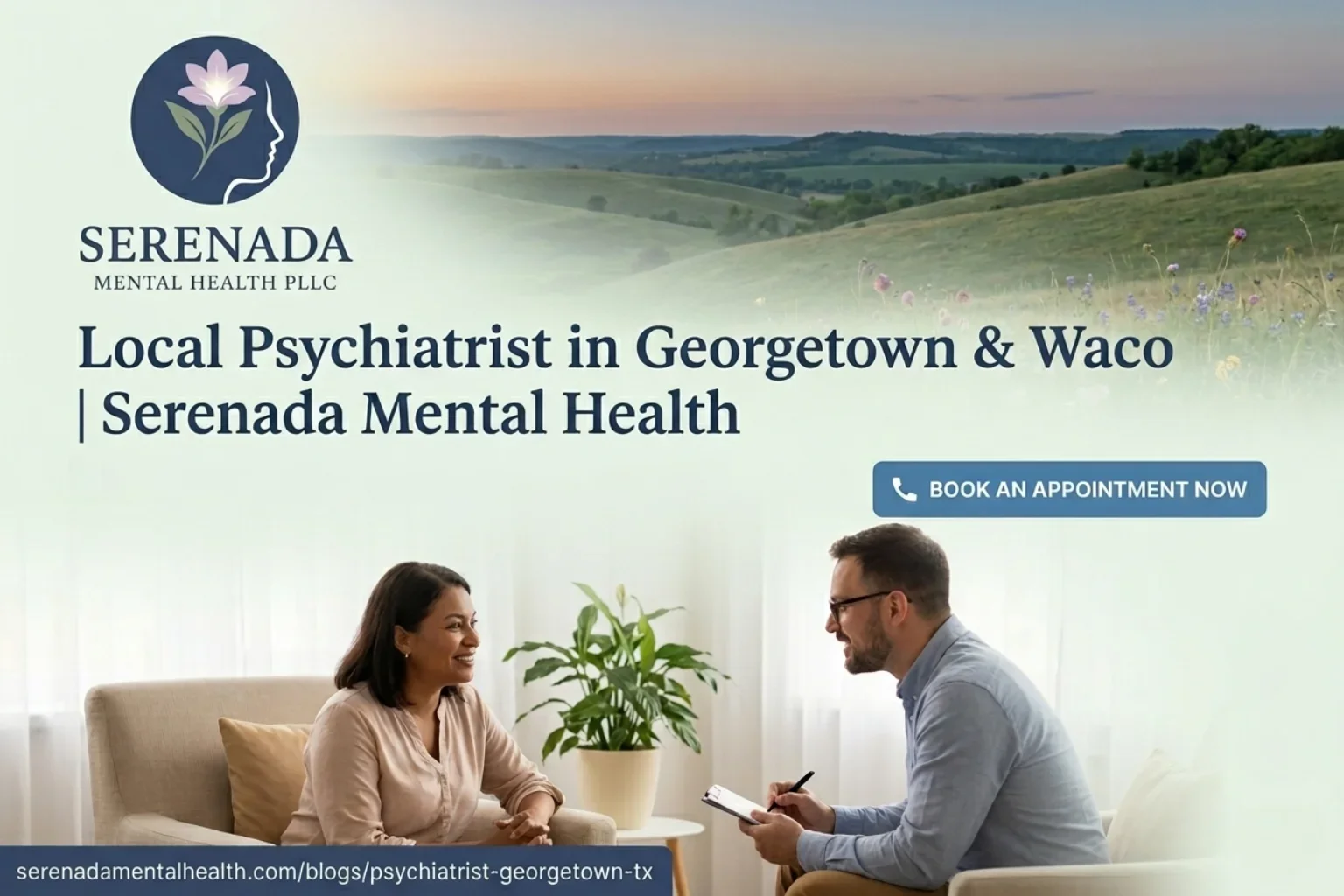 Local Psychiatrist in Georgetown and Waco- Serenada Mental Health
