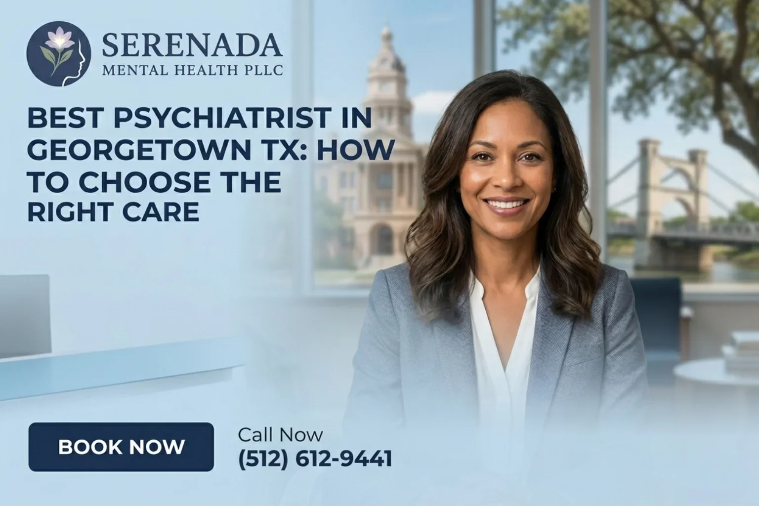 Best Psychiatrist in Georgetown TX: How to Choose the Right Care