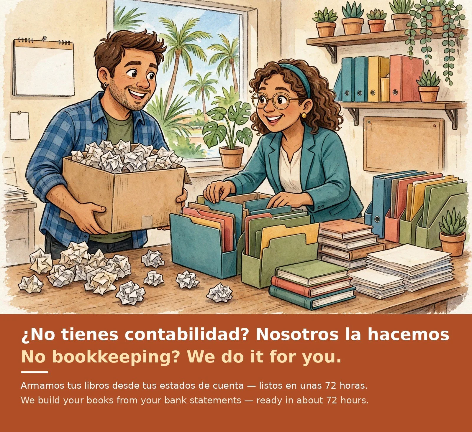 ¿No tienes contabilidad? Nosotros la hacemos / No bookkeeping? We do it for you.