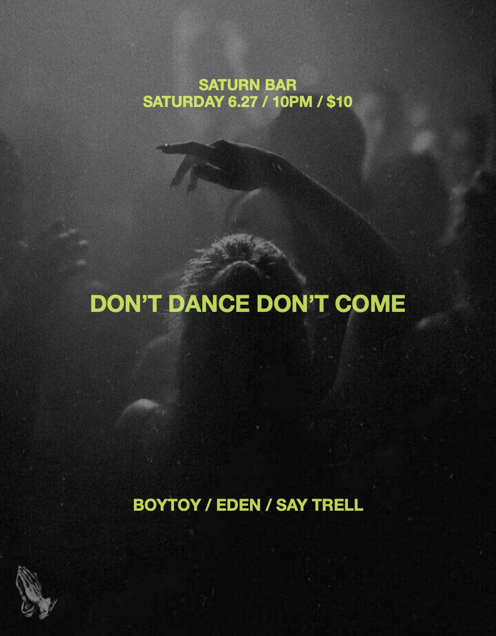 ps presents: don't dance don't come w/ boytoy, eden & say trell