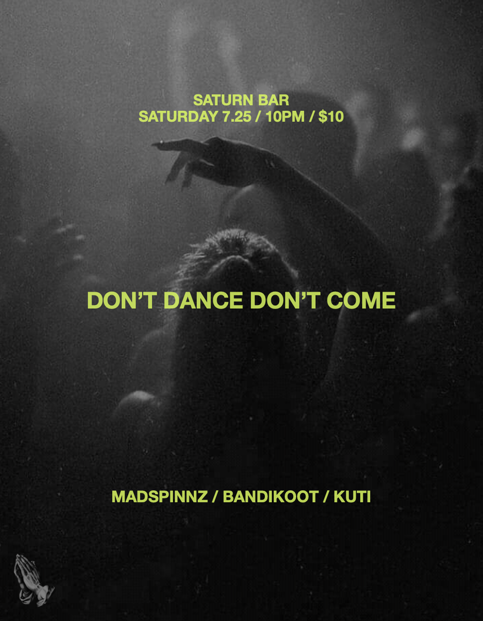 ps presents: don’t dance don’t come w/ MADSpinnz, bandikoot &amp; kuti