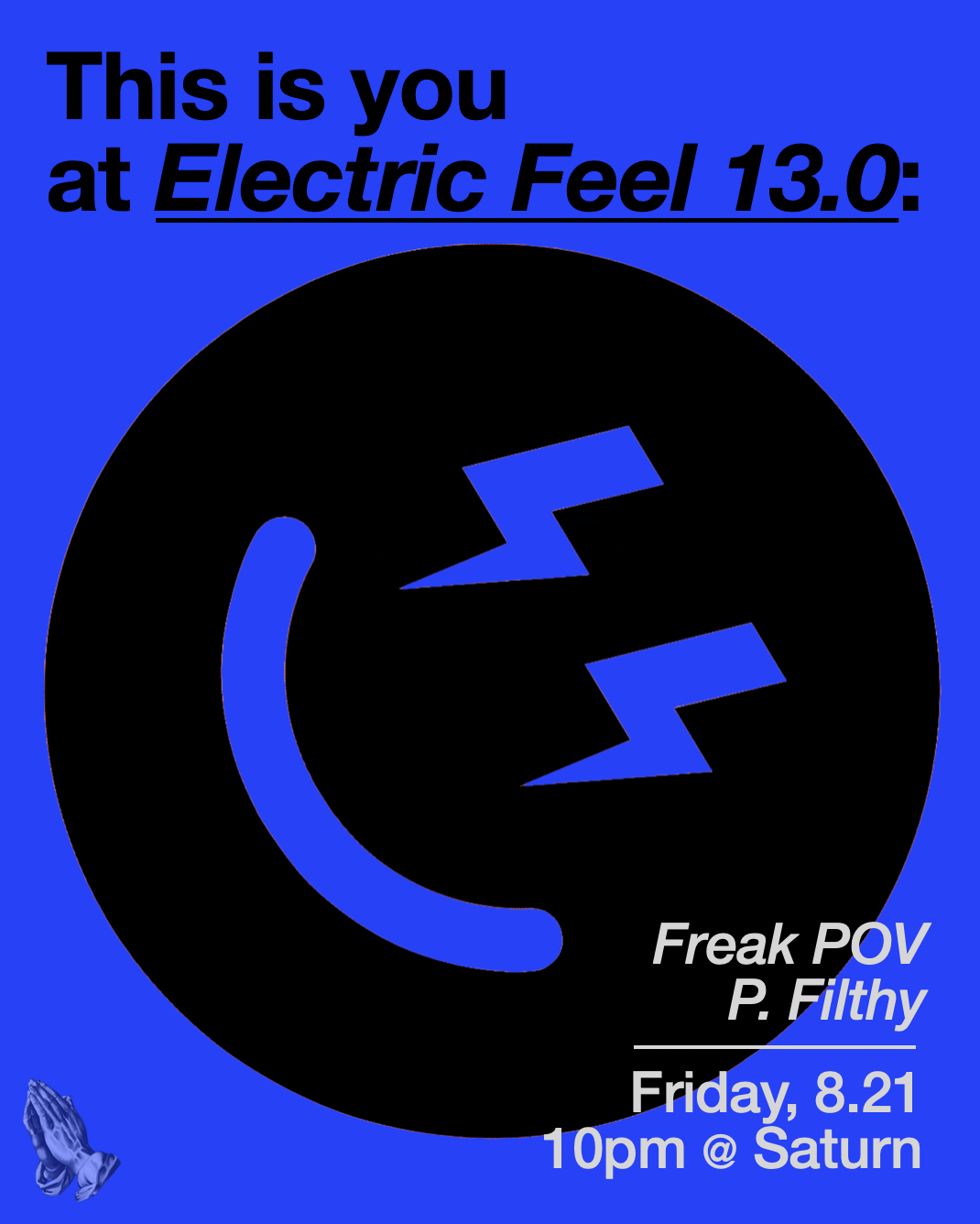 ps presents: electric feel 13.0 w/ freakpov & p.filthy
