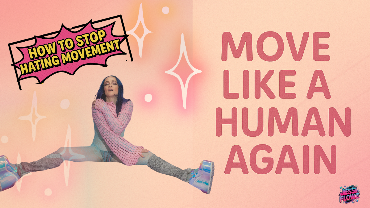 Your Body Isn’t Broken, It’s Just Bored: How to Move Without Hating It