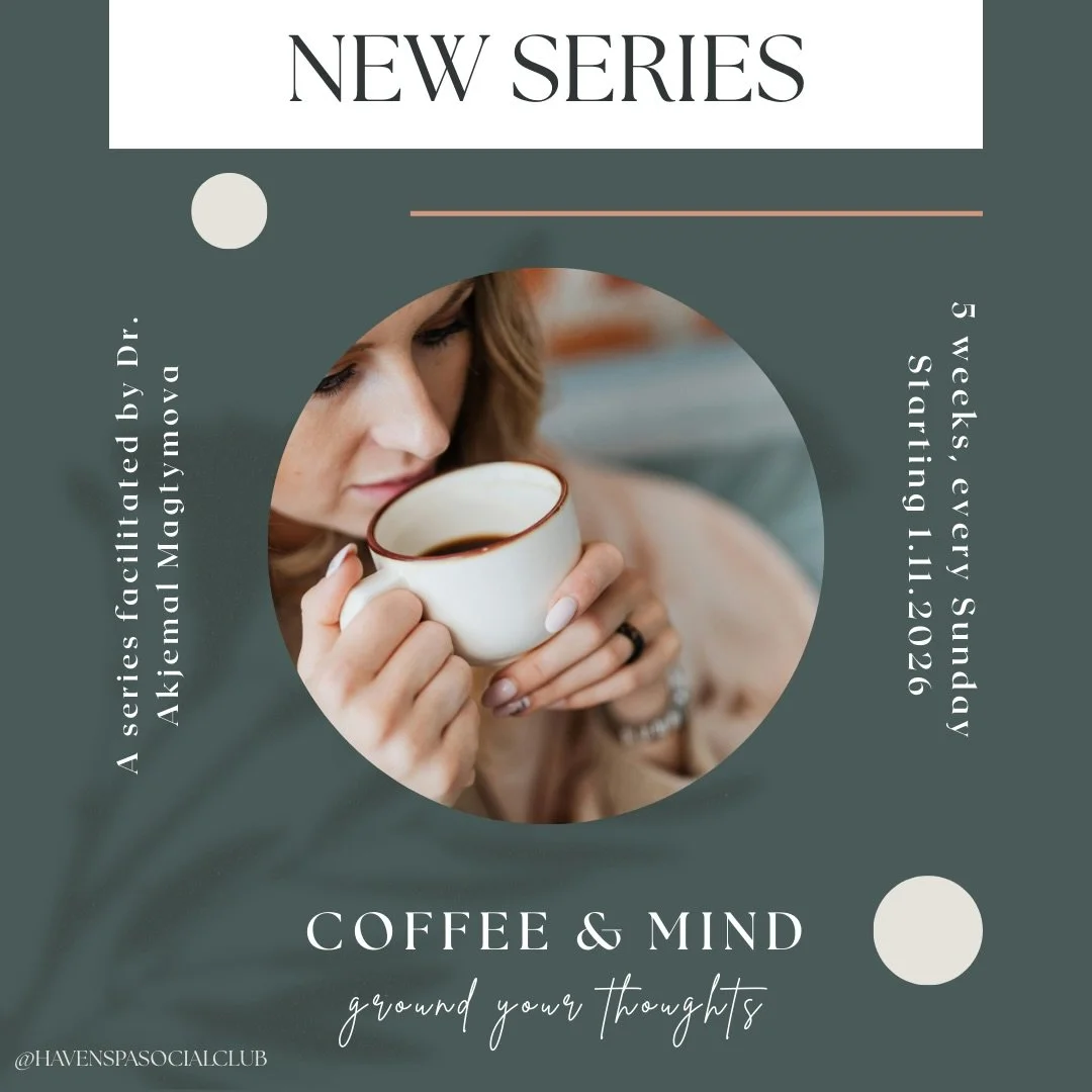 Haven is proud to introduce ☕ COFFEE &amp; MIND | Ground Your Thoughts, a 5-Week Reflection Series

This weekly 45-minute is a gathering for anyone feeling mentally busy or emotionally stretched who wants to slow down, reconnect with themselves, and 
