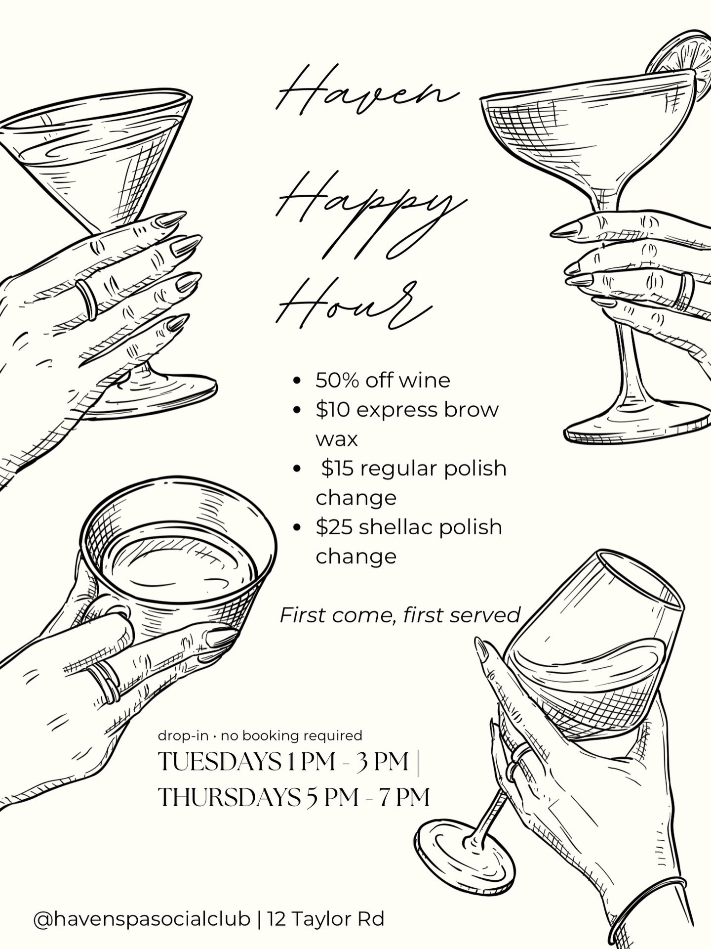 Haven Happy Hour is back and better than ever ✨

Join us every week for discounted polish changes, express brow clean ups, and half off drinks on Tuesdays and Thursdays.

Grab a friend, drop in, sip something good, and treat yourself. No appointments