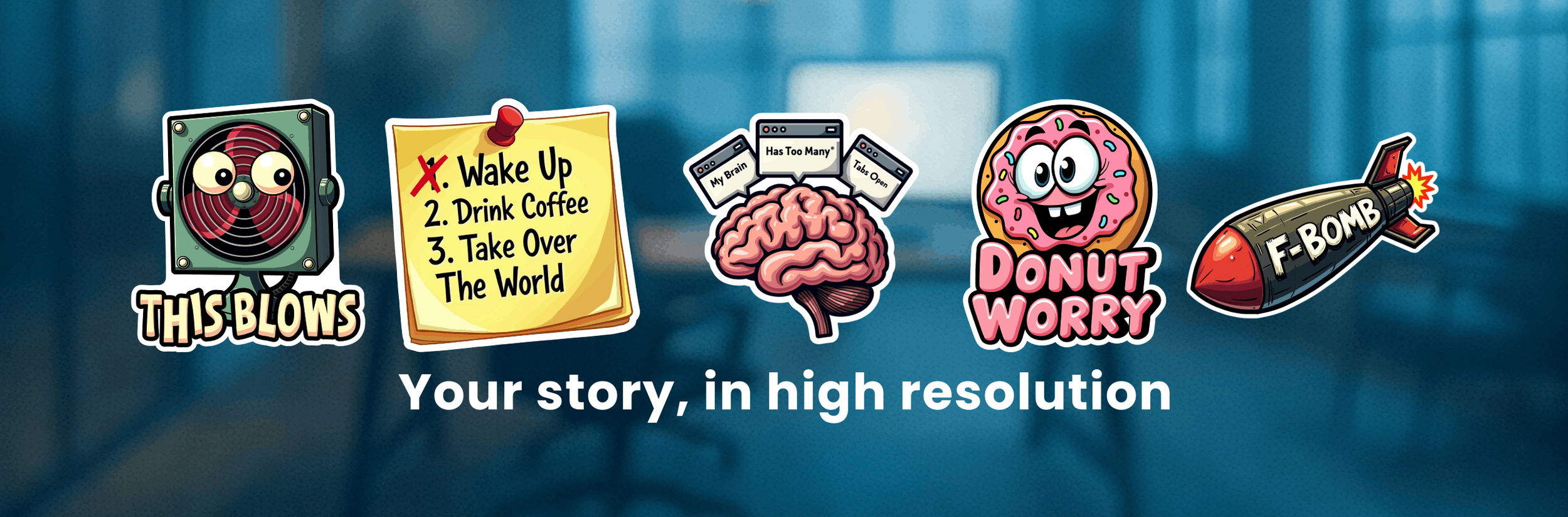 Your story iIn High Resolution wide-min.png