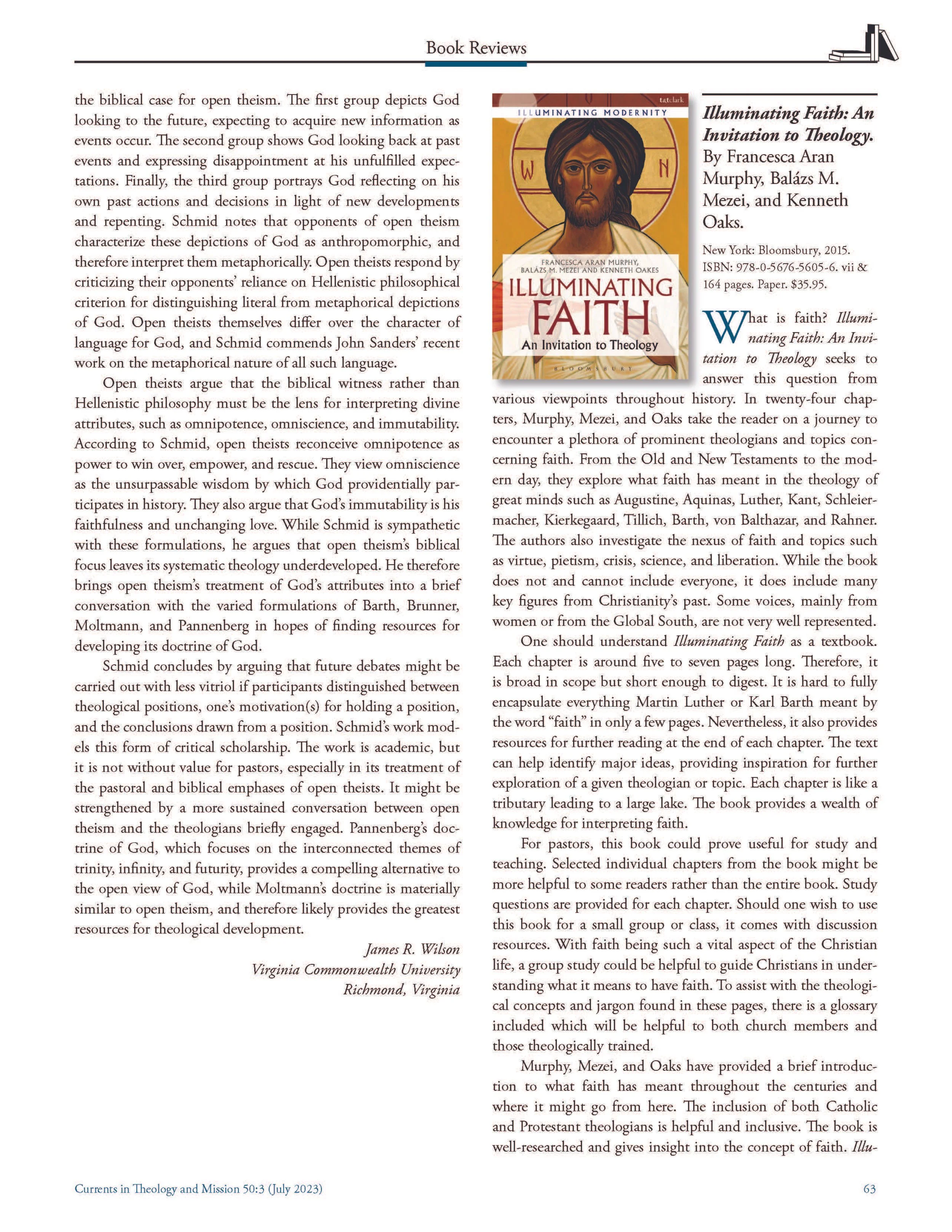 Review of  Illuminating Faith: An Invitation to Theology , by Francesca Aran Murphy, Balázs M. Mezei, and Kenneth Oakes,  Currents in Theology and Mission  50, no. 3 (July 2023): 63-64.