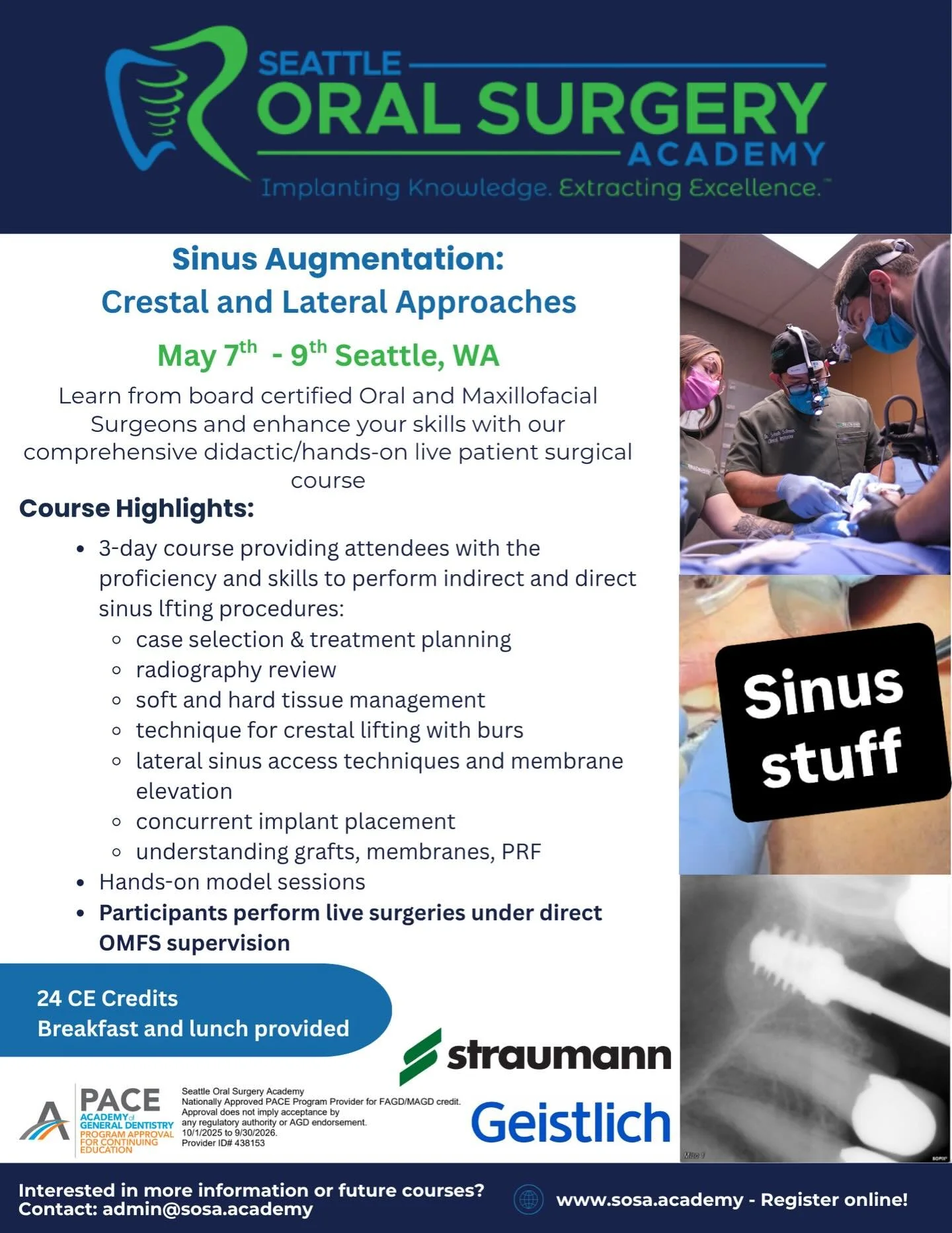 Only 2 spots left in our Sinus Lift Course! Live surgeries performed by attendees! 

Sinus Augmentation: Crestal and Lateral Approaches
📍&nbsp;Seattle, WA&nbsp;|&nbsp;🗓&nbsp;May 7th-May 9th, 2026
📚&nbsp;Earn 24 CE Credits
This intensive, three-day