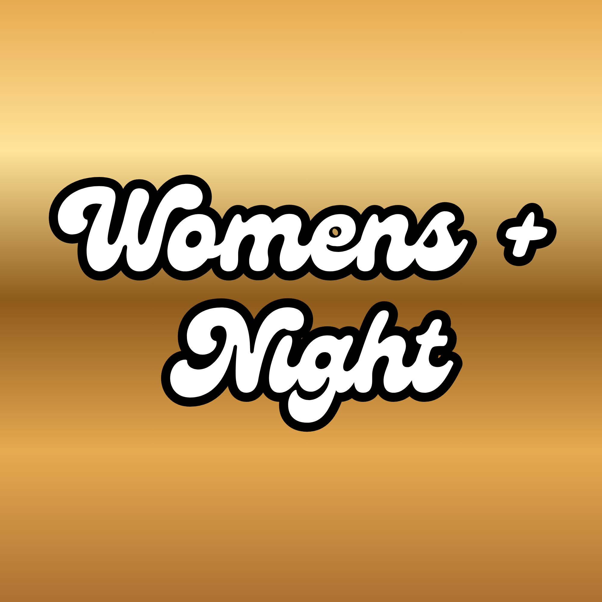 Women's + Night
