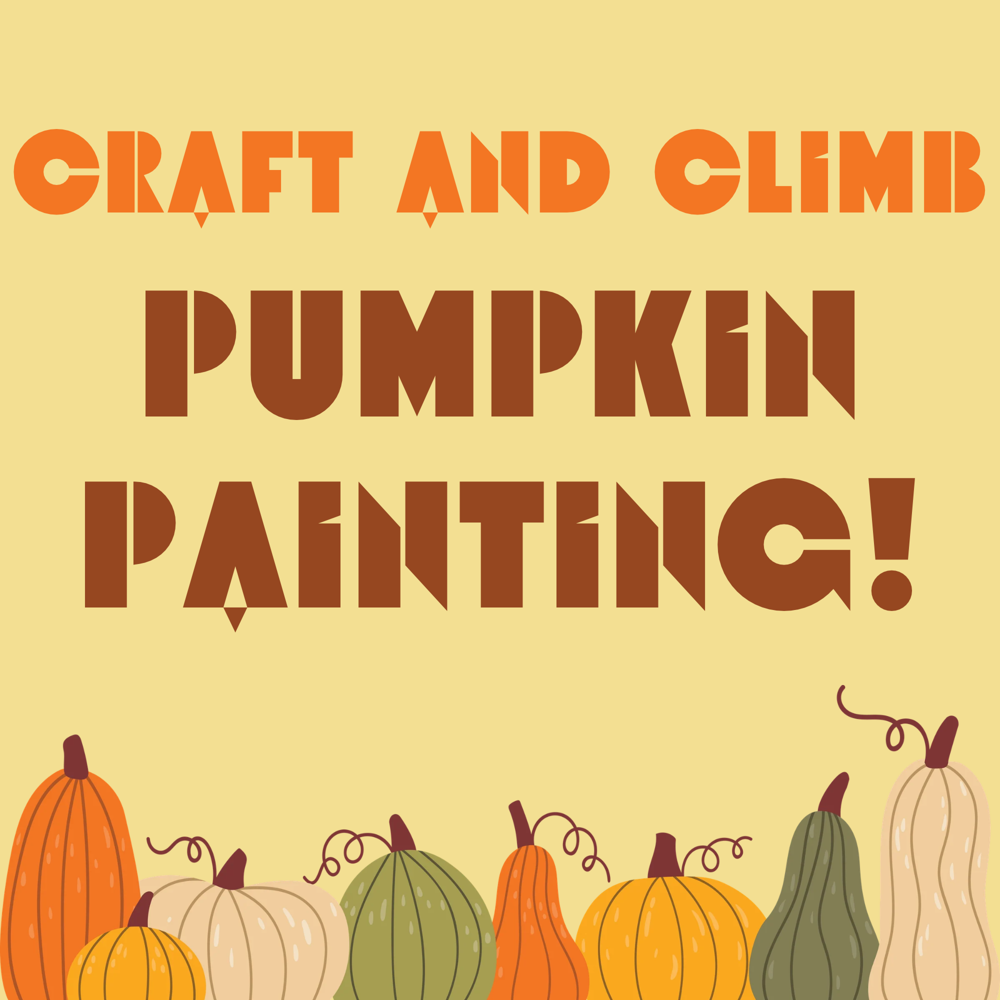 Pumpkin Painting, Craft & Climb