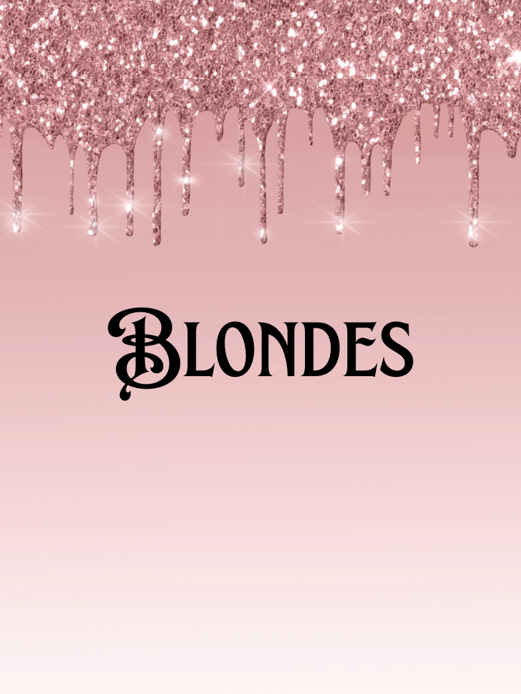 Pink background with glittery, dripping design at the top and the word "Blondes" in black, ornate font in the center.