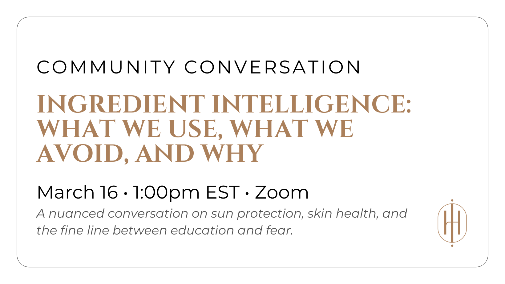 ZOOM: Ingredient Intelligence: What We Use, What We Avoid, and Why