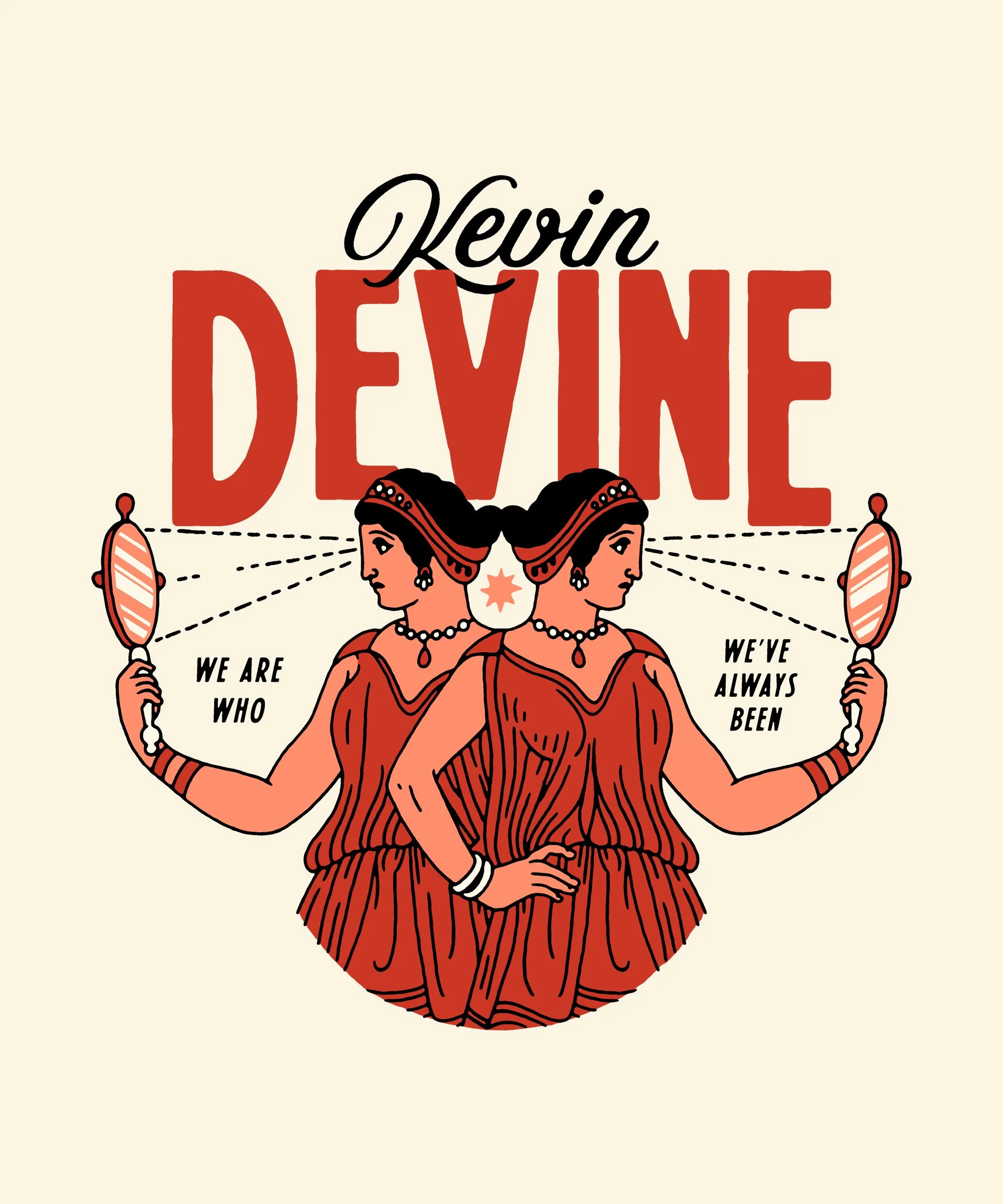 Two women with long black hair and traditional dresses, facing away from each other, with text 'Kevin Devine' above them, and additional text 'We are who we' and 'We've always been' around their images.