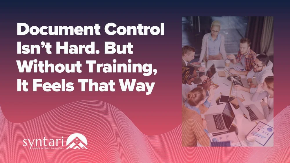 Is Document Control Training Right For You? | Syntari
