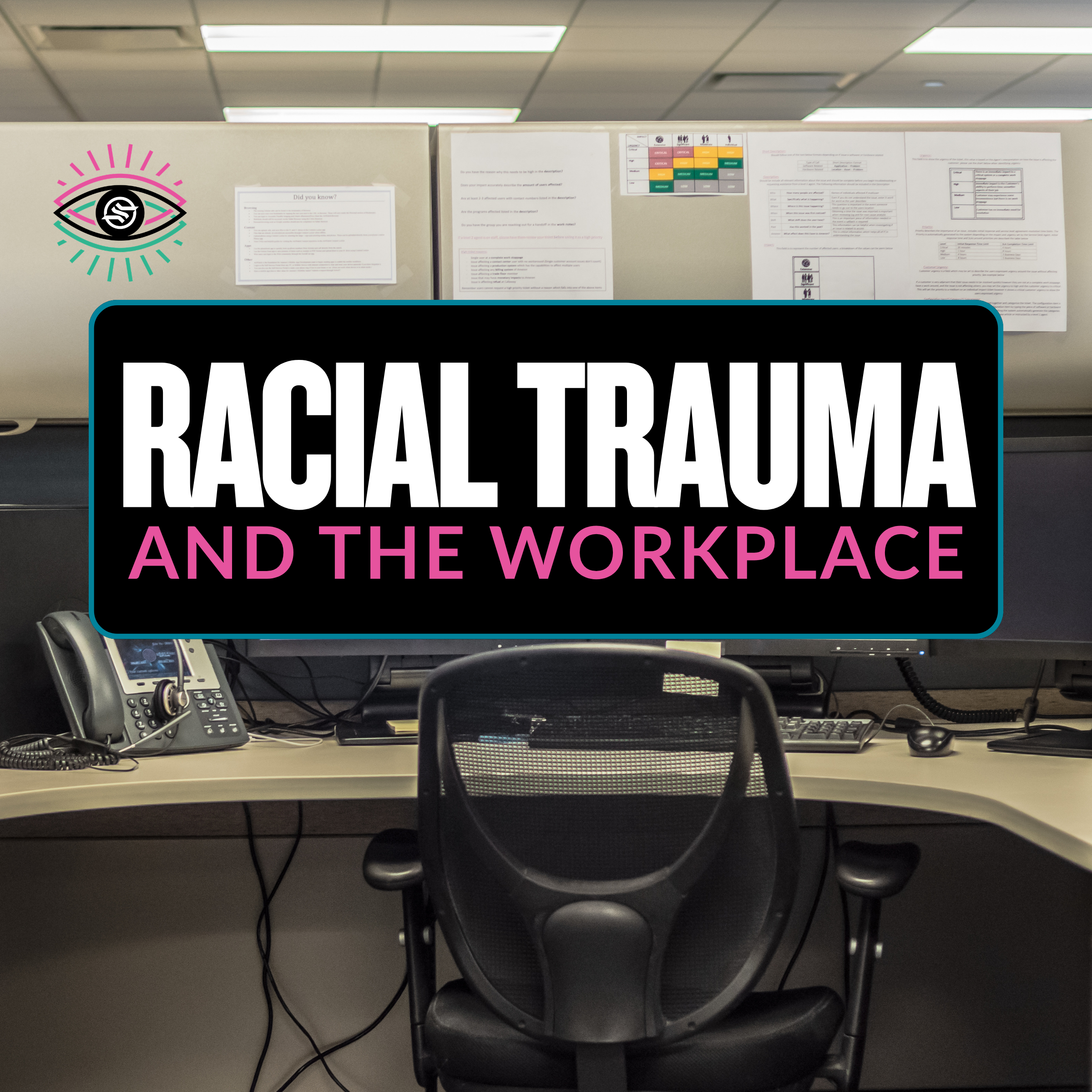 Racial Trauma &amp; The Workplace