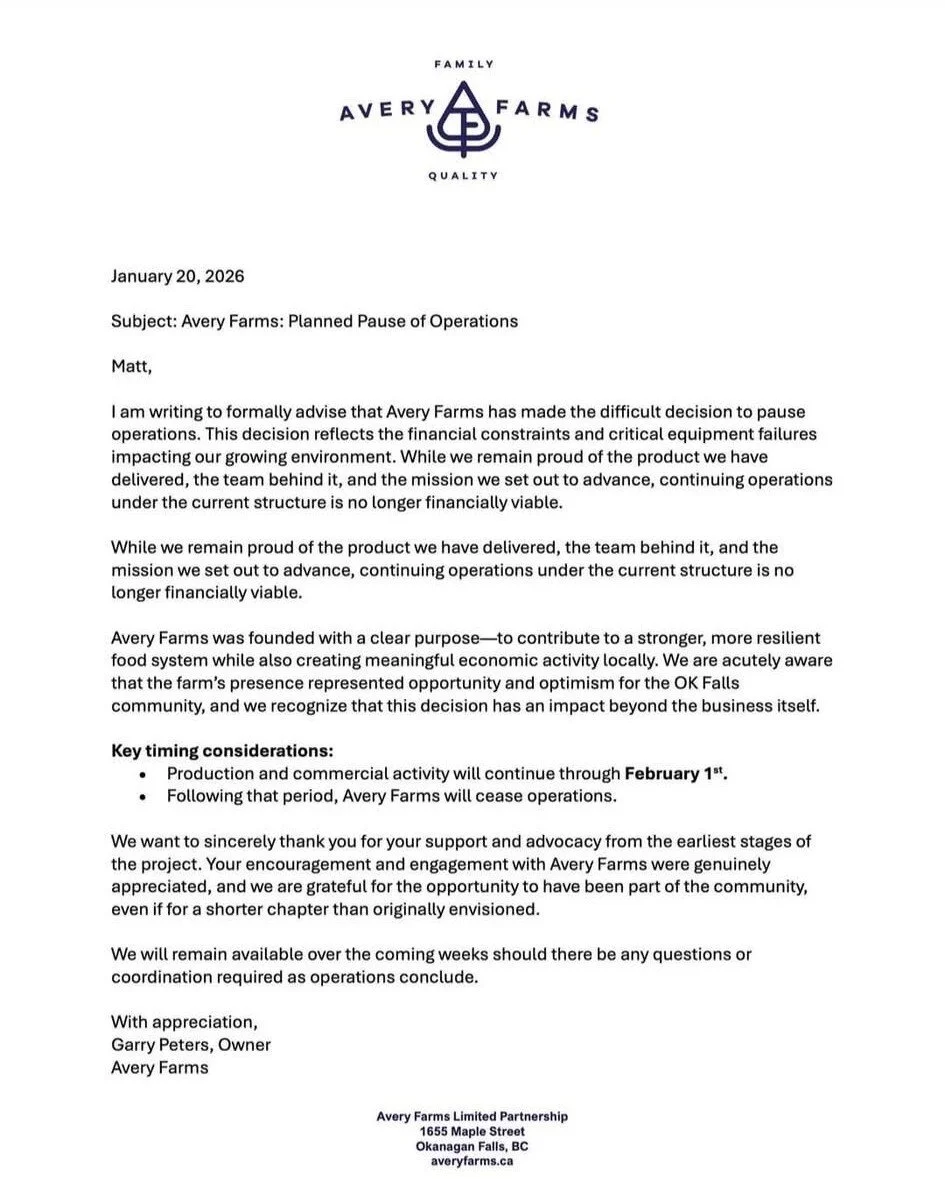 It is very sad to see the closure of Avery Farms. This was an innovative local food producer that chose Okanagan Falls to come home &mdash; bringing investment, good jobs, and a real sense of pride to the community. They built something forward-looki