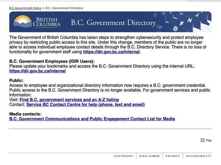 The BC Government Directory was scheduled to be taken offline tomorrow.

But after the public found out about the decision, government accelerated the timeline and it is already gone.

So the question is: why?

For decades, British Columbians have be