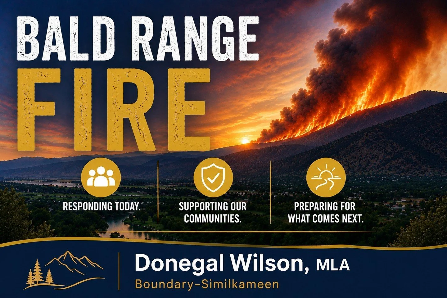The devastation in Summerland is difficult to comprehend. Approximately 150 homes have been lost, families have been displaced, and businesses, farms and ranches are facing significant losses.

My focus continues to be on responding to issues as they