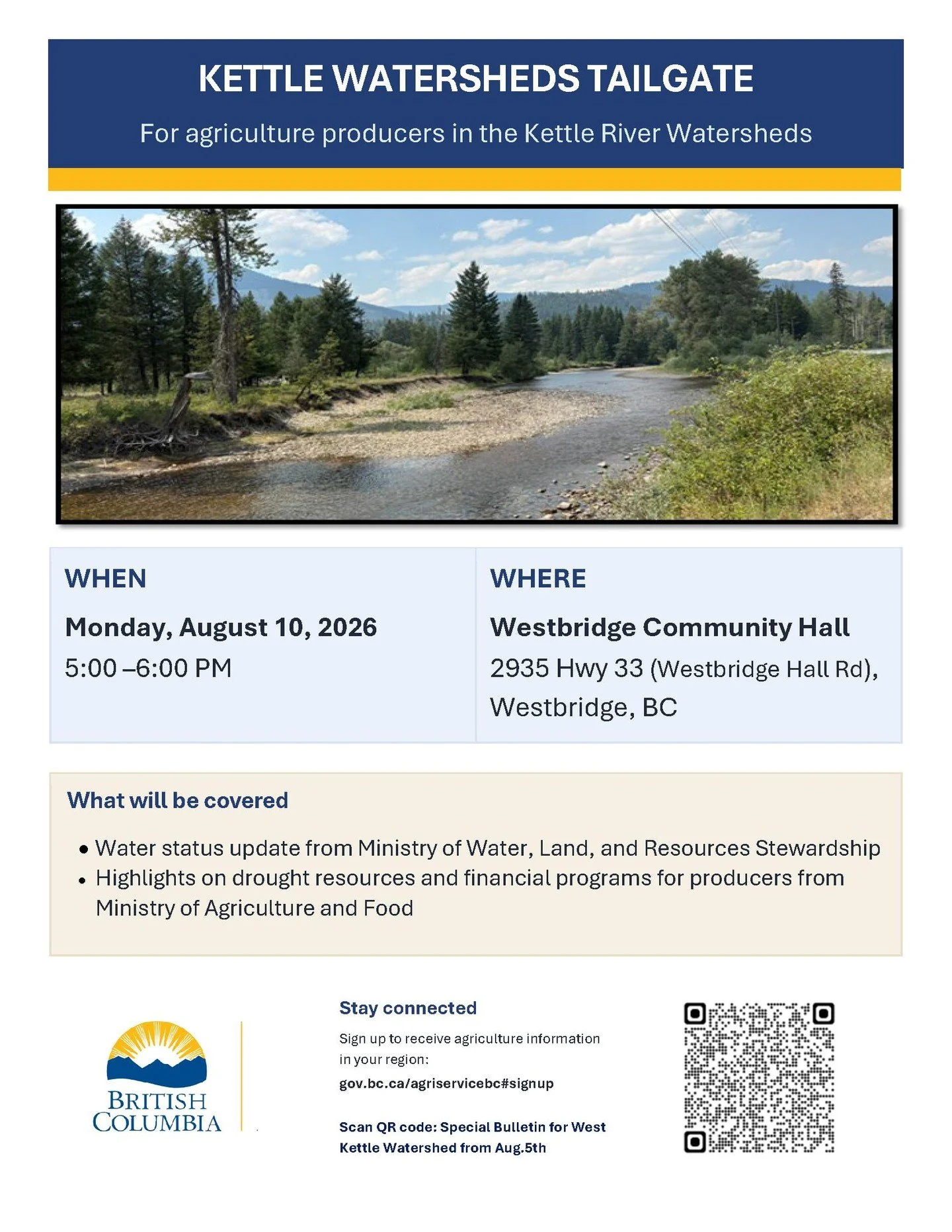 A Kettle Watersheds Tailgate for agriculture producers is taking place today, August 10, from 5:00&ndash;6:00 p.m. at the Westbridge Community Hall.

The meeting will include a water status update from the Ministry of Water, Land and Resource Steward