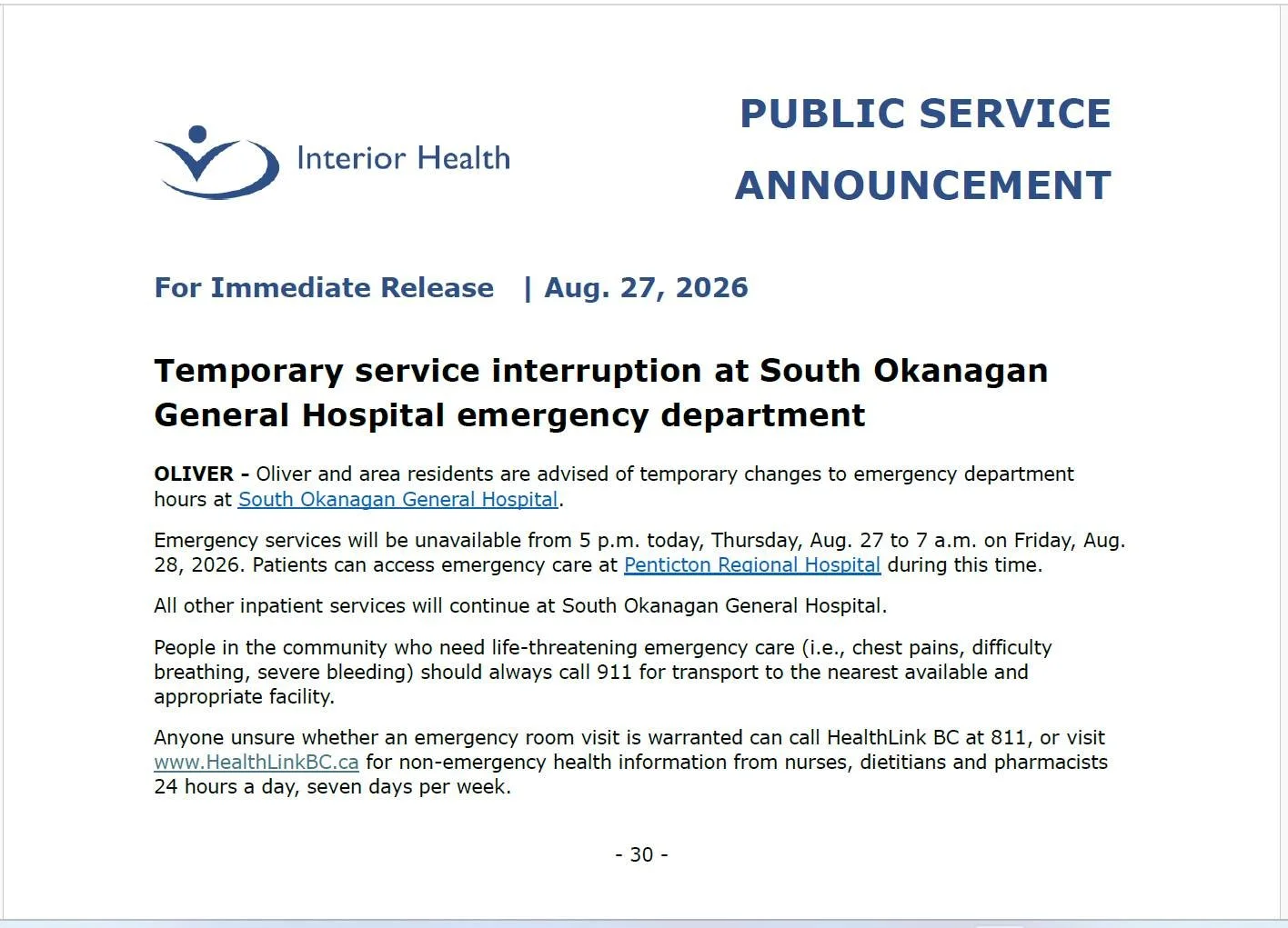 ⚠️ Temporary Emergency Department Service Interruption

Interior Health has advised that emergency services at South Okanagan General Hospital in Oliver will be unavailable from **5:00 p.m. today, Thursday, August 27, until 7:00 a.m. Friday, August 2