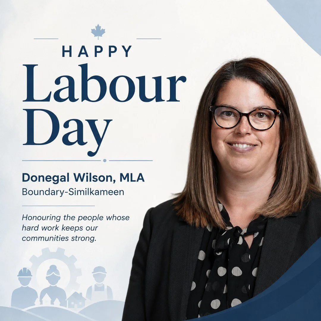 This Labour Day, I want to recognize the people whose work keeps our communities moving every day.

From agriculture and forestry to health care, education, small business, trades, public service and so much more, workers across Boundary-Similkameen 