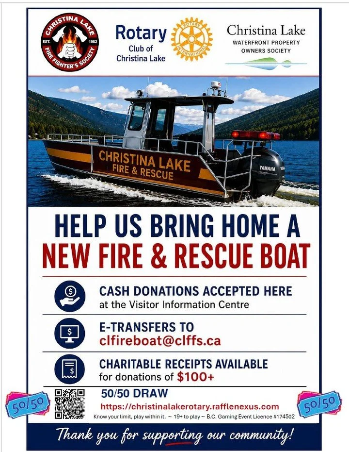 Christina Lake Fire &amp; Rescue needs our help! 🚒🚤

Christina Lake Firefighters Society, the Rotary Club of Christina Lake and the Christina Lake Waterfront Property Owners Society are working together to raise funds for a new fire and rescue boat