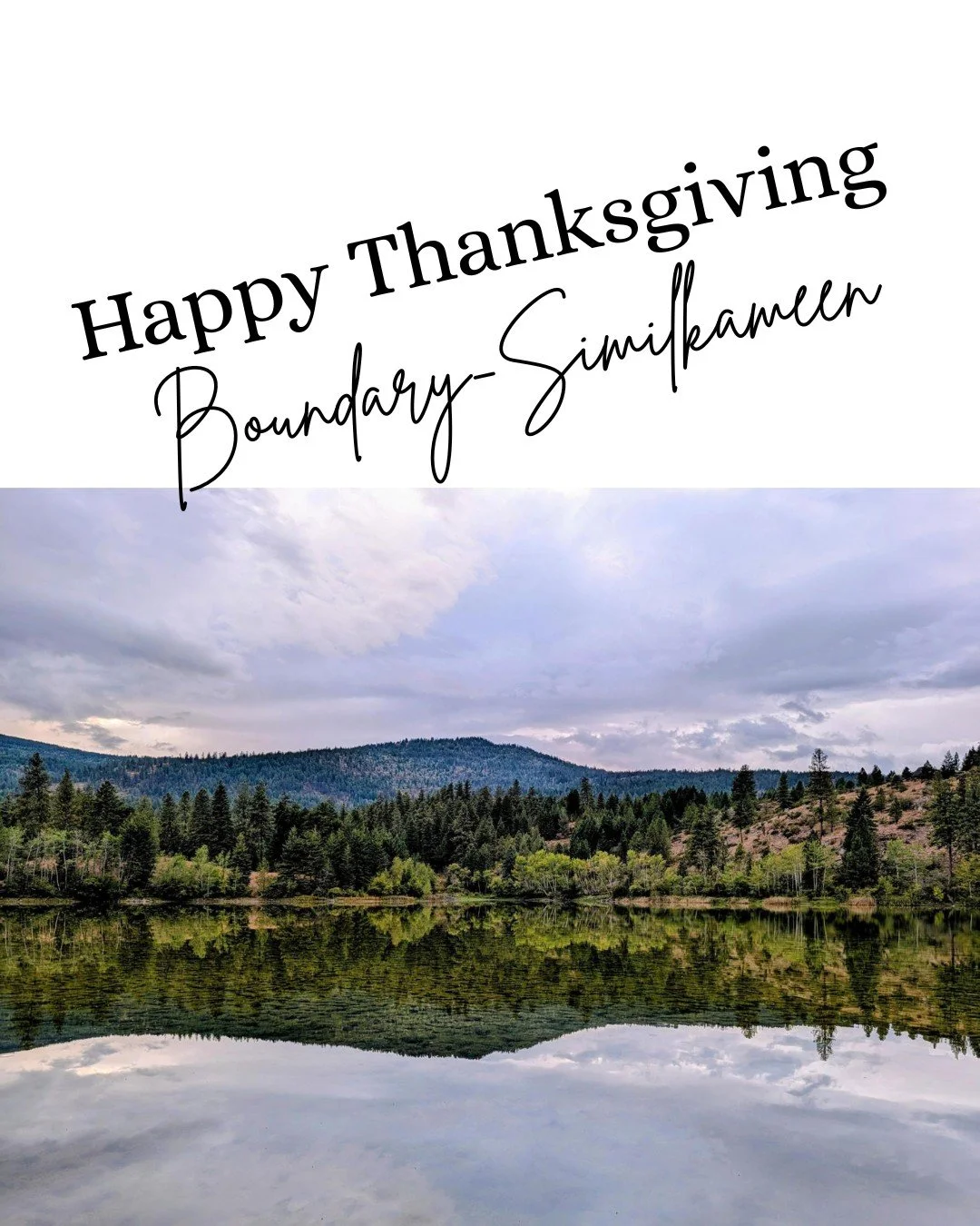Happy Thanksgiving, Boundary-Similkameen! 🍂

Thanksgiving is an opportunity to slow down and appreciate the people, places and communities that make home special.

I&rsquo;m incredibly grateful for the people of Boundary-Similkameen and for the oppo