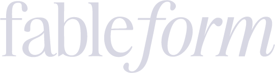 Fable Form