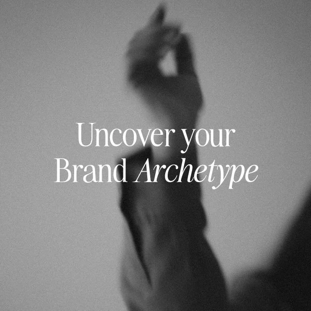 Uncover your Brand Archetype
