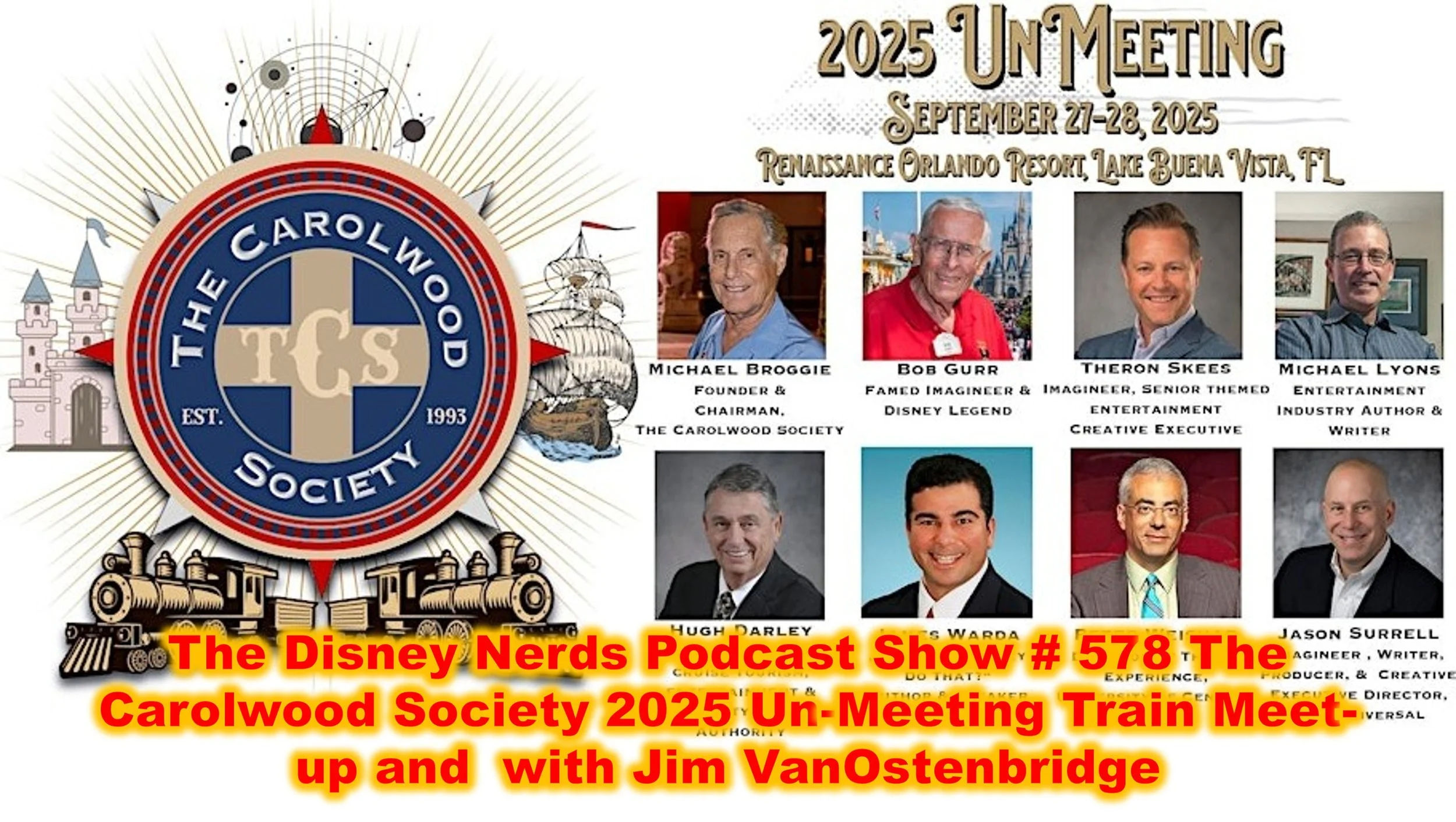 Show # 578 The Carolwood Society 2025 Un-Meeting Train Meet-up with Jim VanOstenbridge