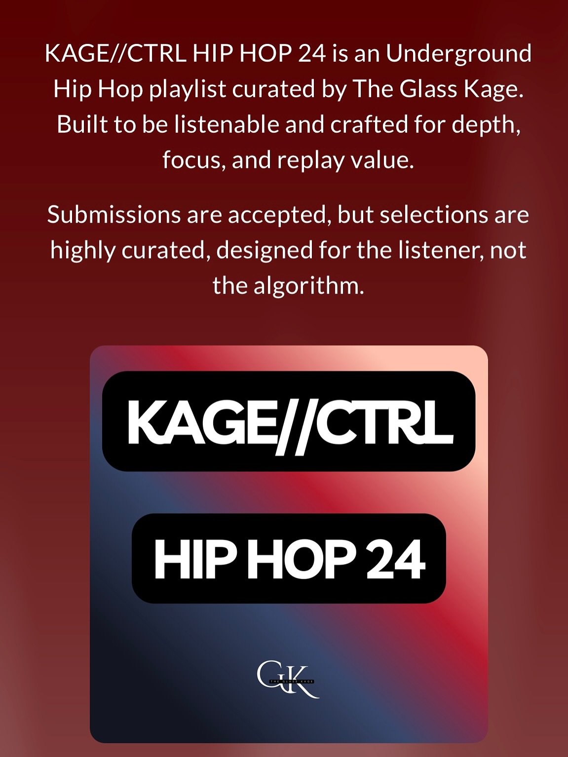 KAGE//CTRL HIP HOP 24 is your ultimate destination for the hottest hip-hop! Get ready to vibe and elevate your playlist with the freshest tracks available to stream on Tidal, Spotify, and YouTube. If hip-hop is your jam, pick your favorite platform a