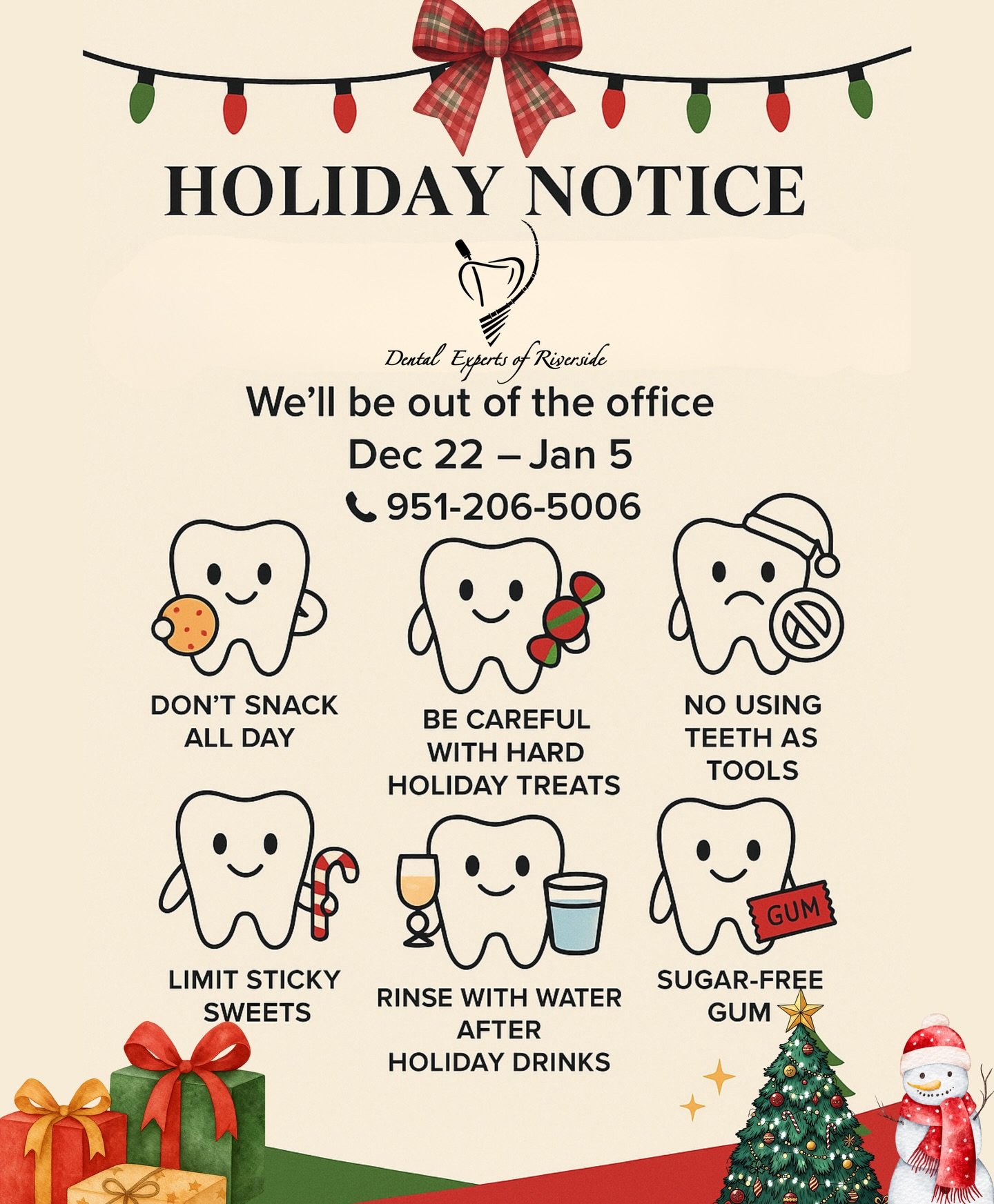 Happy Holidays from your friends at Dental Experts of Riverside! ❤️ Our office is officially on Christmas break from December 22 through January 5 &mdash; time for our team to recharge and celebrate with loved ones!
We&rsquo;re back bright and early 