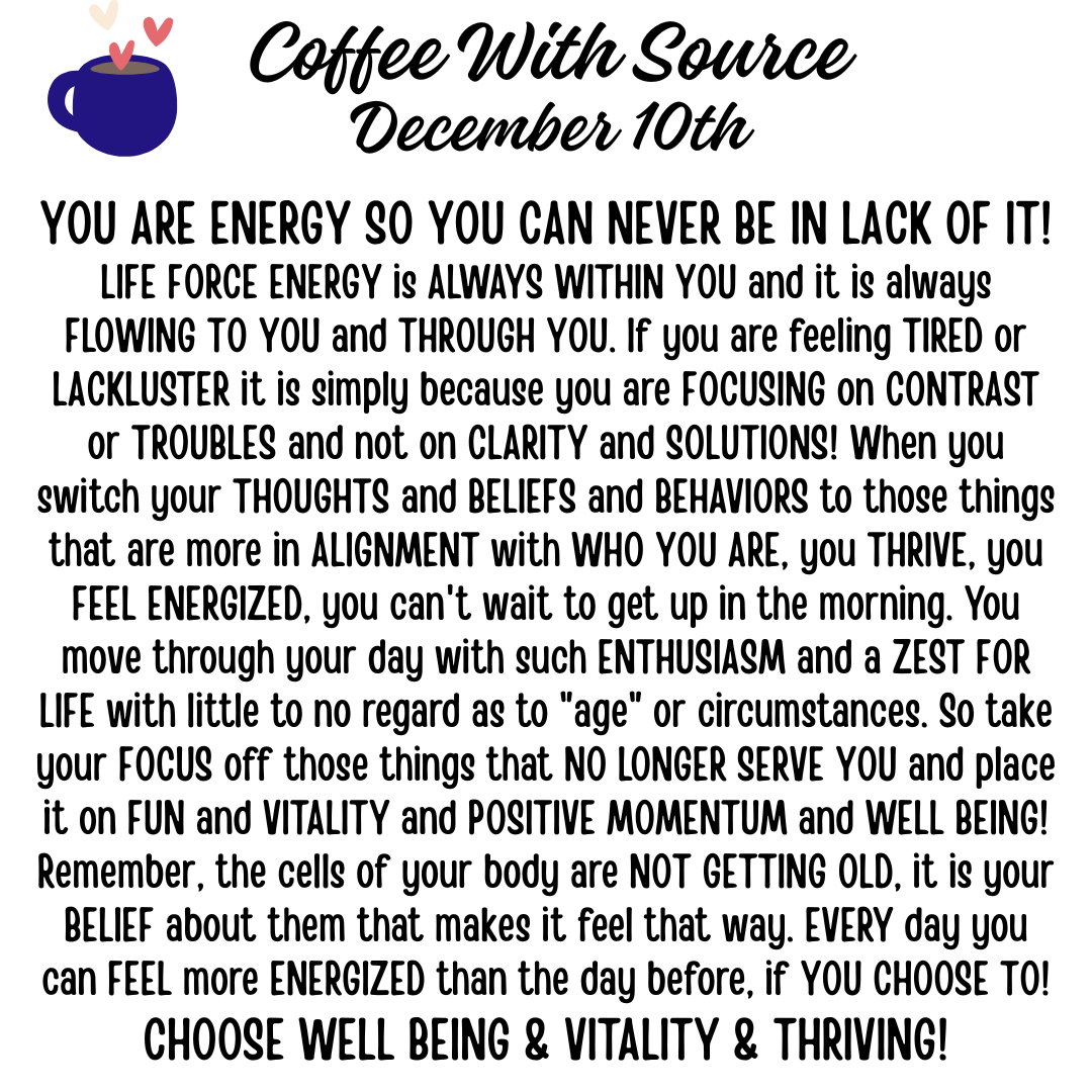 YOU ARE ENERGY SO YOU CAN NEVER BE IN LACK OF IT!