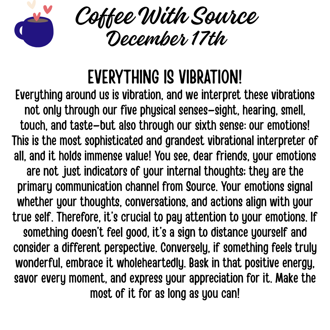 EVERYTHING IS VIBRATION!
