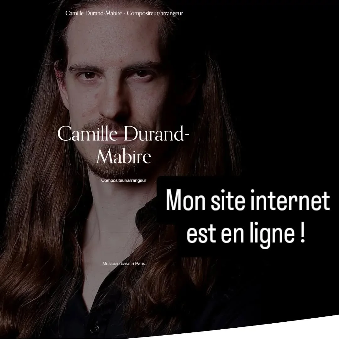 Je viens de publier mon site ! www.camilledurandmabire.com

Vous pourrez y retrouver toutes les infos en lien avec ma musique ! 

➡️ &Eacute;couter mes oeuvres

➡️ Acheter mes partitions

➡️ Voir mes actus

Site en fran&ccedil;ais et anglais
Au plais
