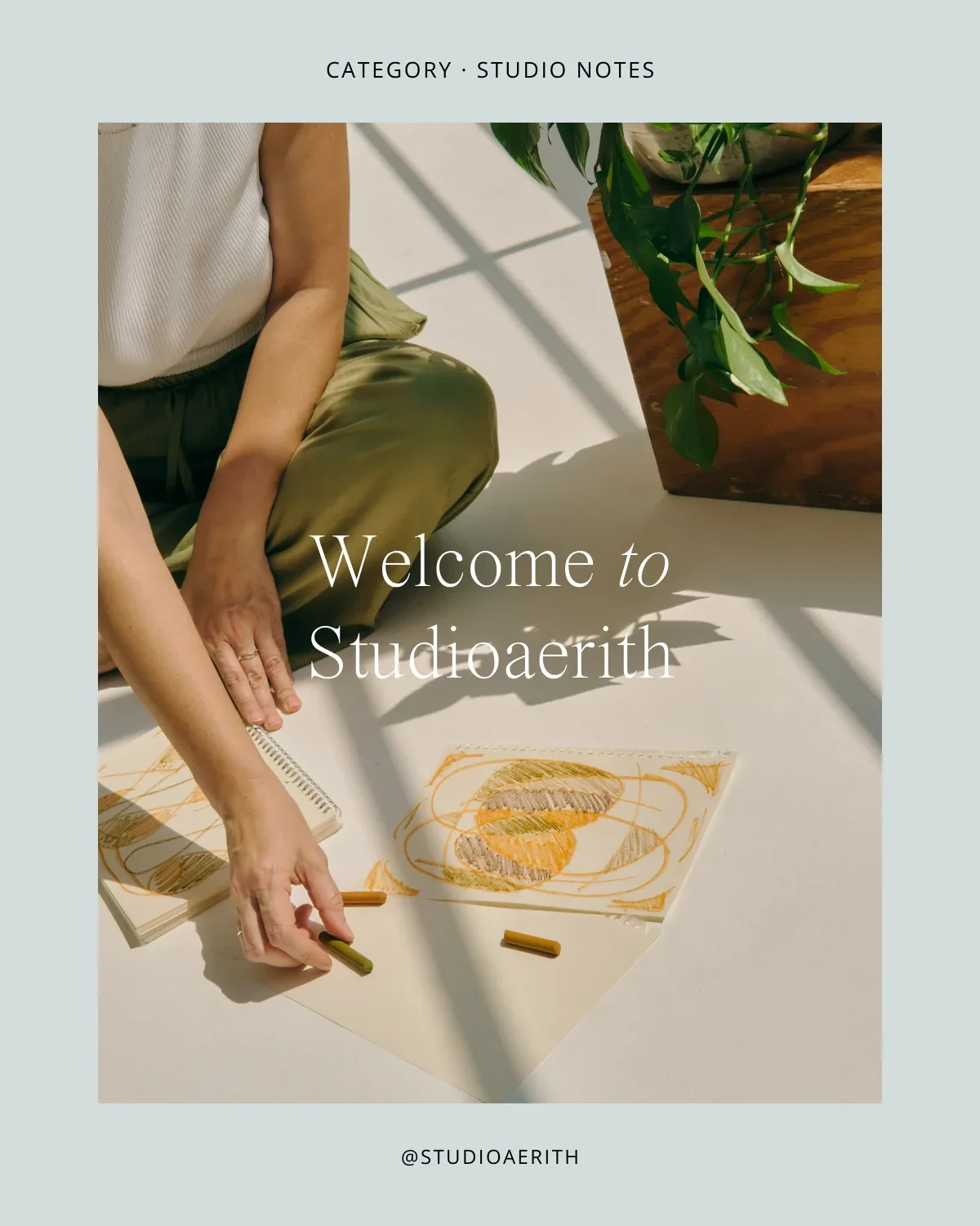 Welcome to Studioaerith: A Space for Mindful Creatives