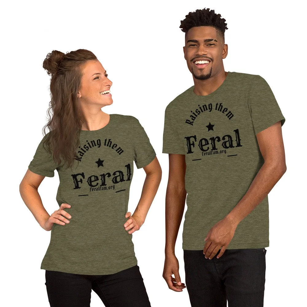 Raising Them Feral - Unisex Tee