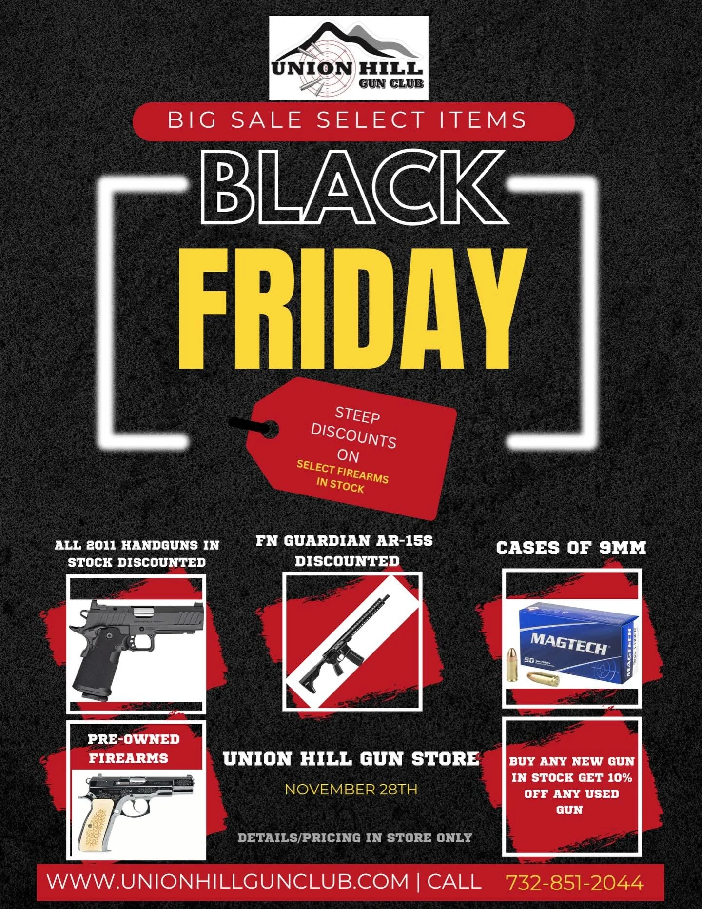 Tomorrow&rsquo;s the day &mdash; our Black Friday sale begins!
The flyer gives you a glimpse, but the rest? Details in store. 🔥

#UnionHillGunClub #BlackFriday #FirearmsAndAmmo