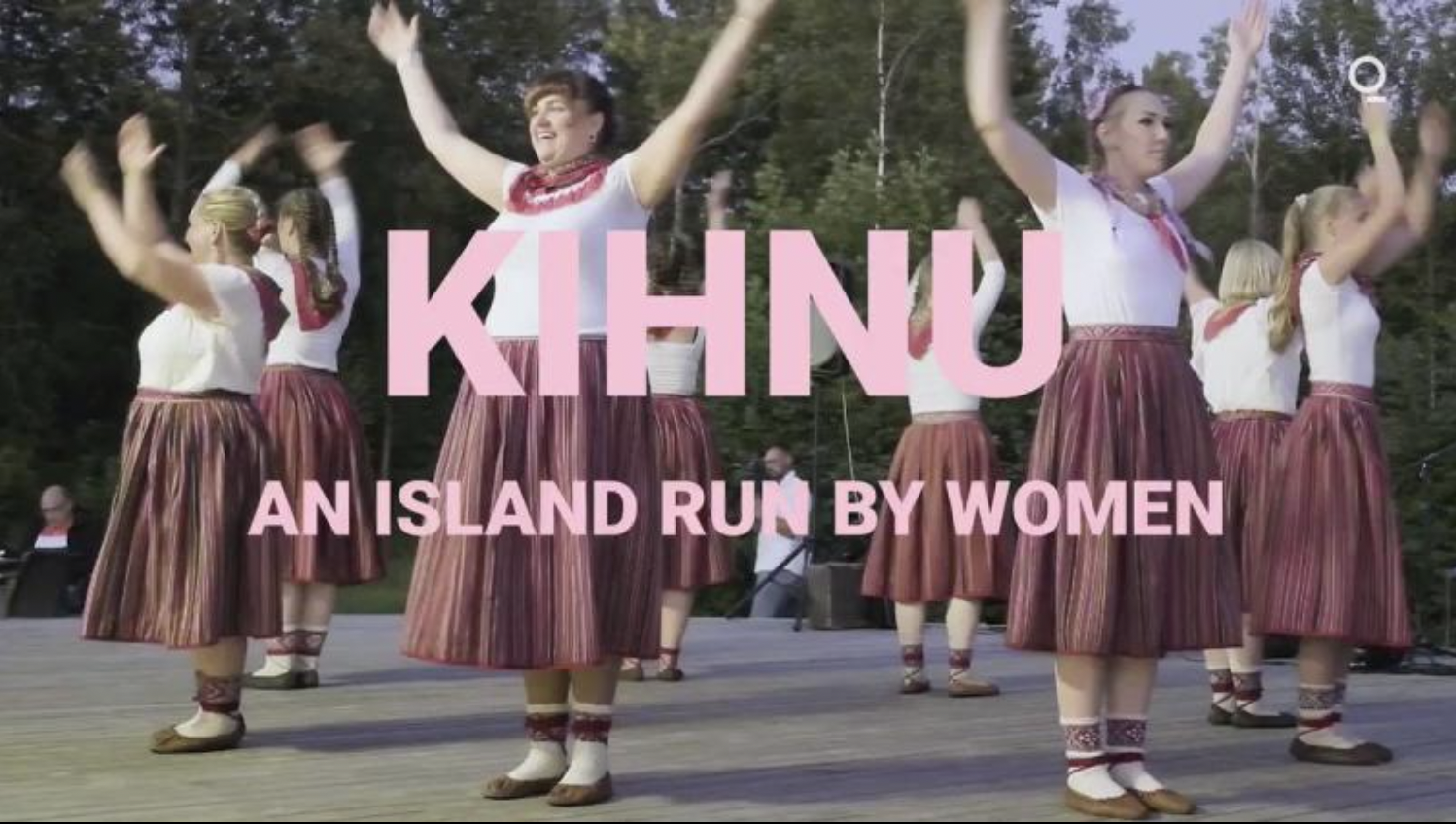 Kihnu: An Island Run by Women