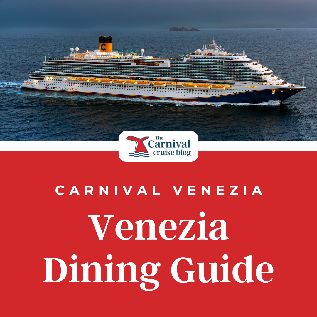 Carnival Venezia Restaurant Dining Guide &amp; PDF Menus