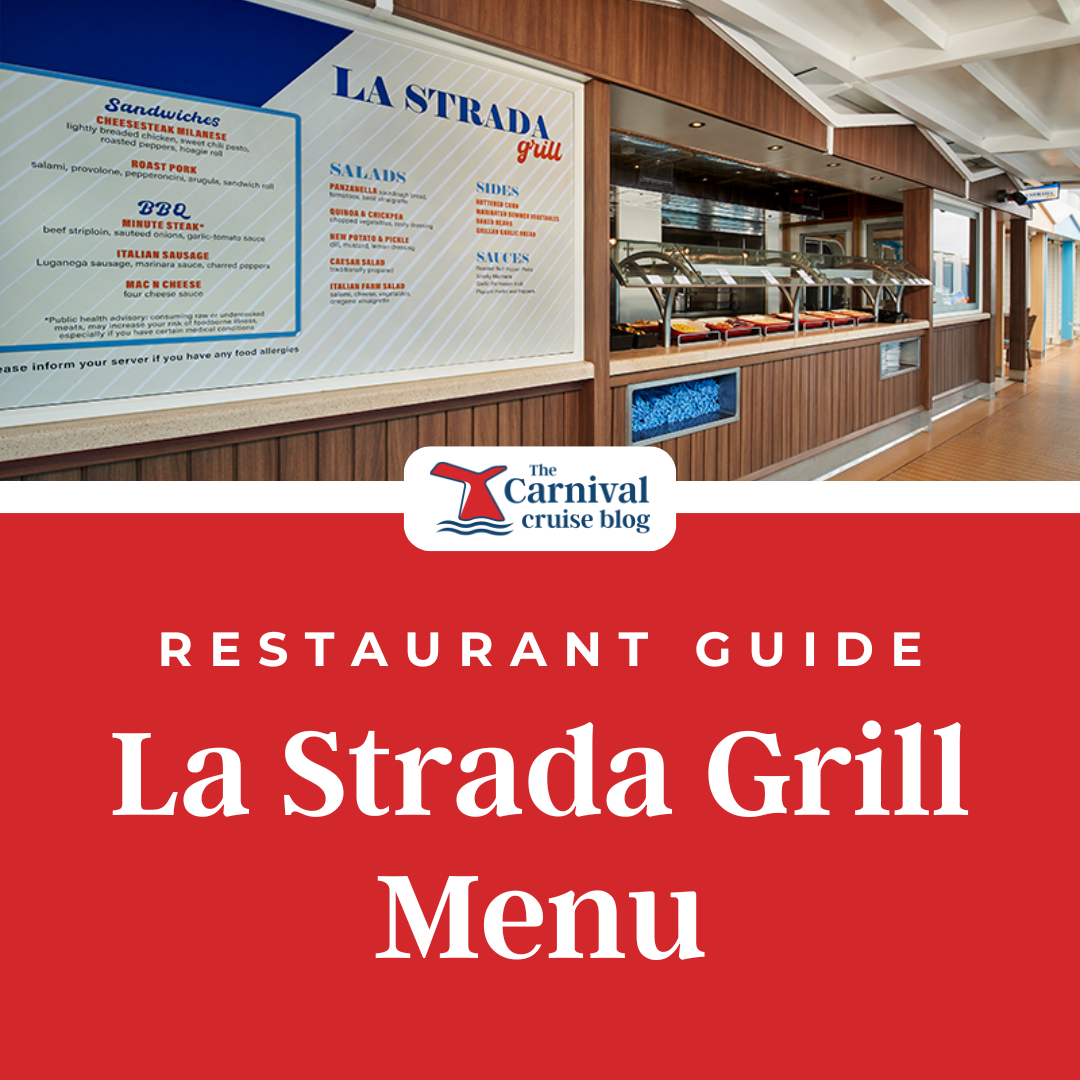 La Strada Grill PDF Menu, Highlights, &amp; Info - Carnival Cruise Line