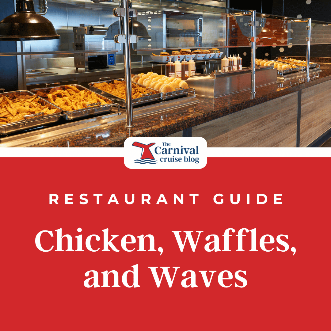 Chicken, Waffles, and Waves PDF Menu, Prices, &amp; Info - Carnival Cruise Line