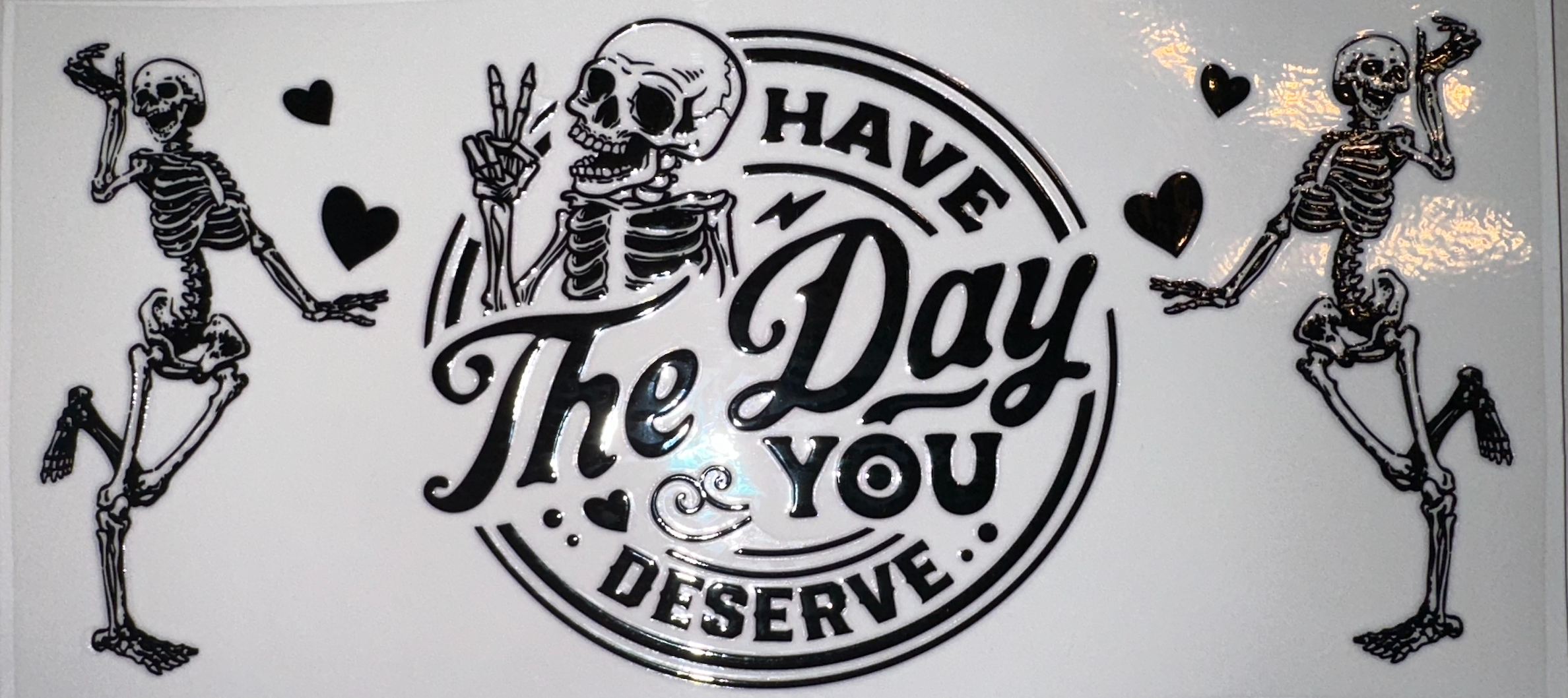 Day you Deserve