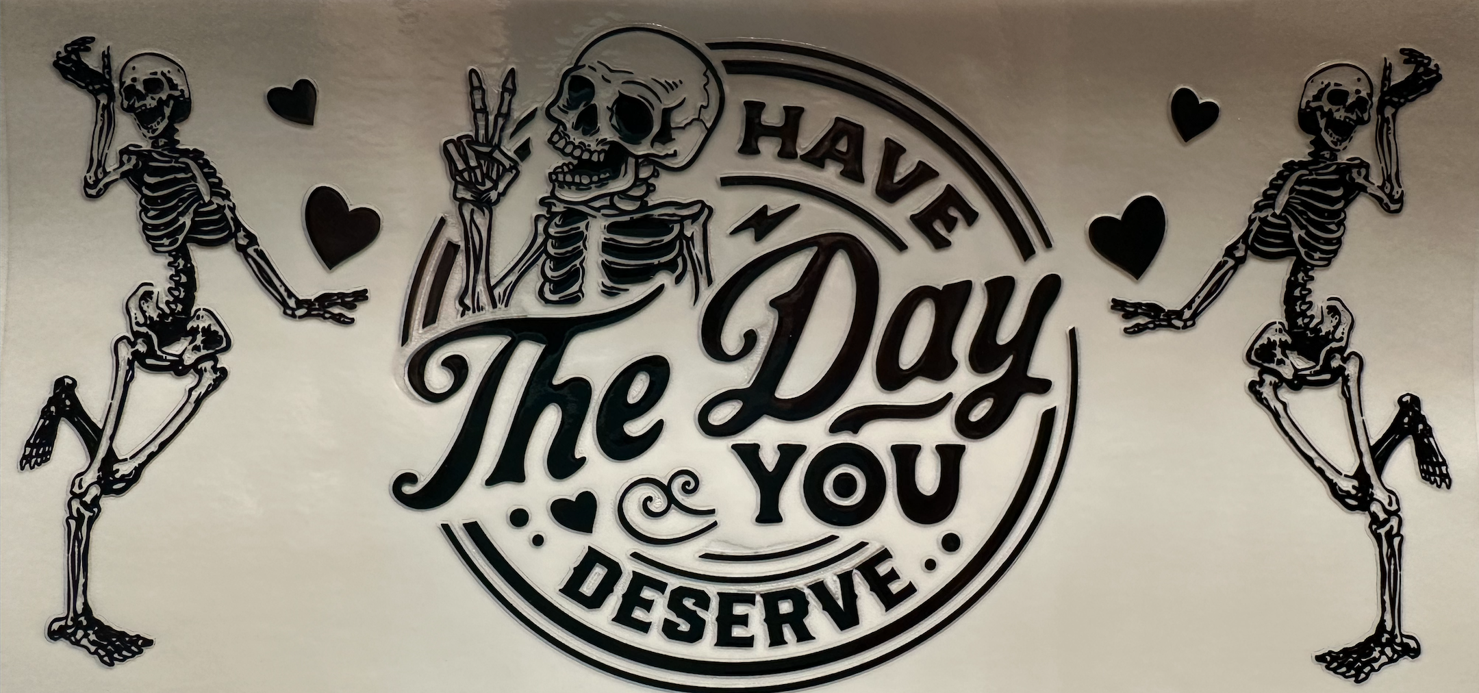 Skeleton Day you deserve