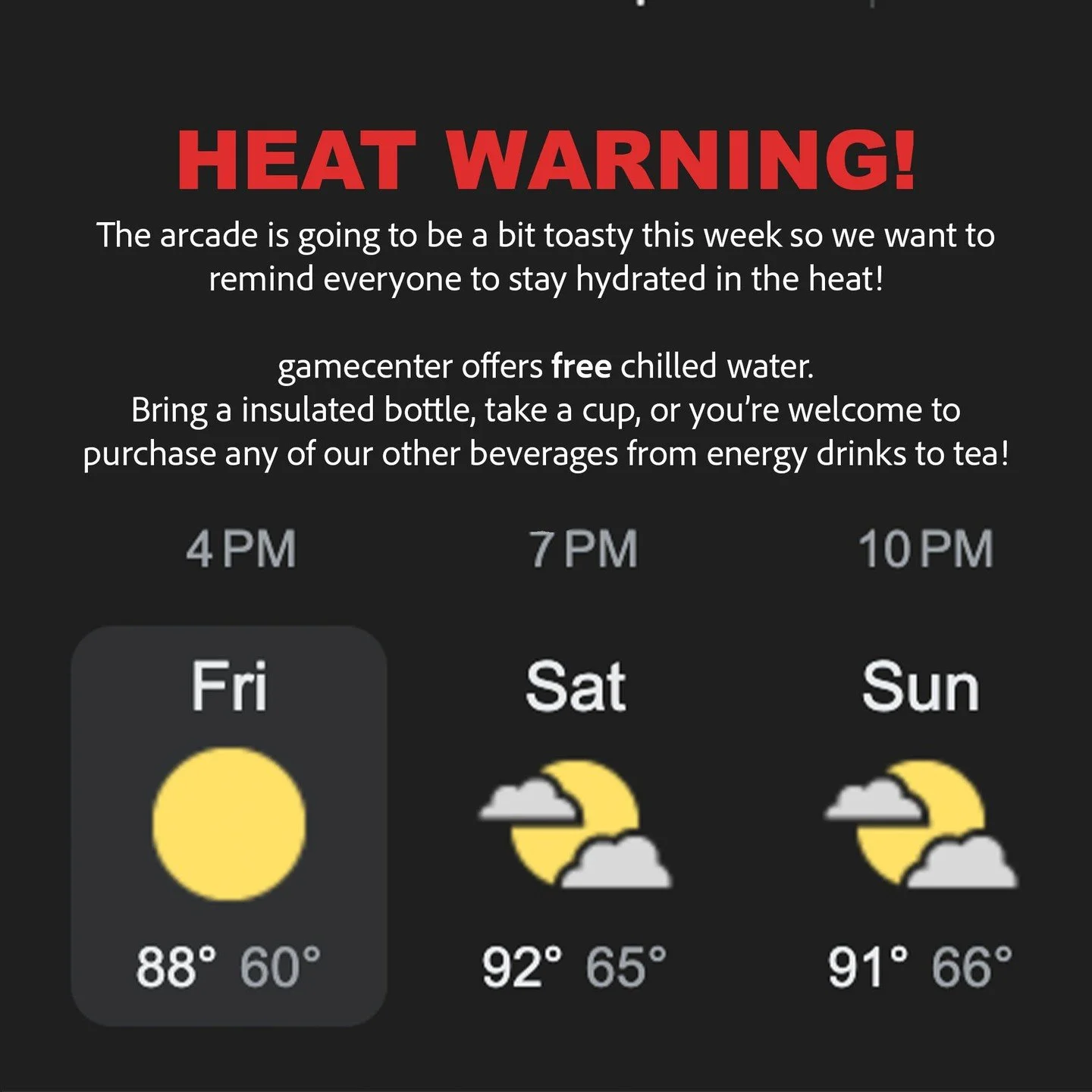 π₯ It's a HOT weekend in Washington! π₯
The arcade is going to be toasty so we want to remind guests that free water is available in our lobby! We have plenty of other drinks available for purchase but the most important thing is to remind everyone