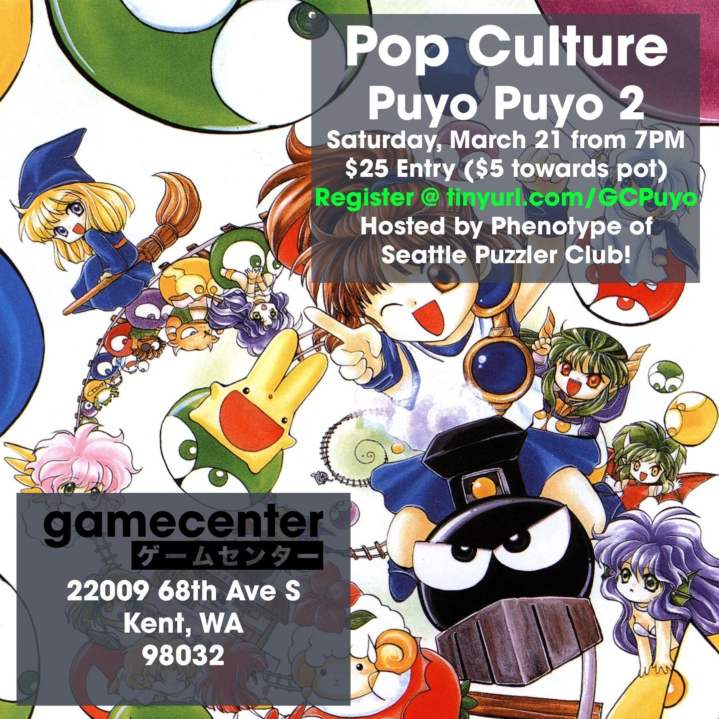 Introducing...Pop Culture! A puzzle game tournament series hosted by Phenotype of Seattle Puzzler Club! For our first event, we're hosting a Puyo Puyo 2 tournament THIS SATURDAY, March 21, at 7PM. Entry is $25; we'll have a second setup for practice 