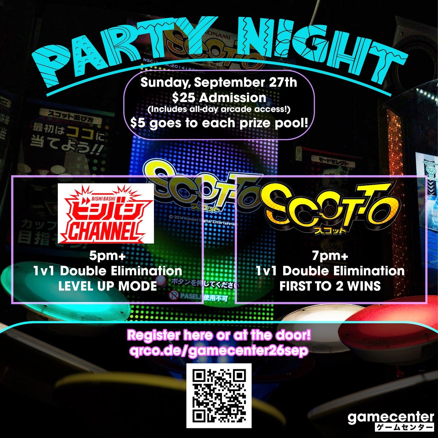 This Sunday, September 27th, Party Night returns with Bishi Bashi Channel (at 5PM) and SCOTTO (at 7PM)! Sign up now at qrco.de/gamecenter26sep or register at the door; cash prizes, guest passes, and more will be awarded to the winners!