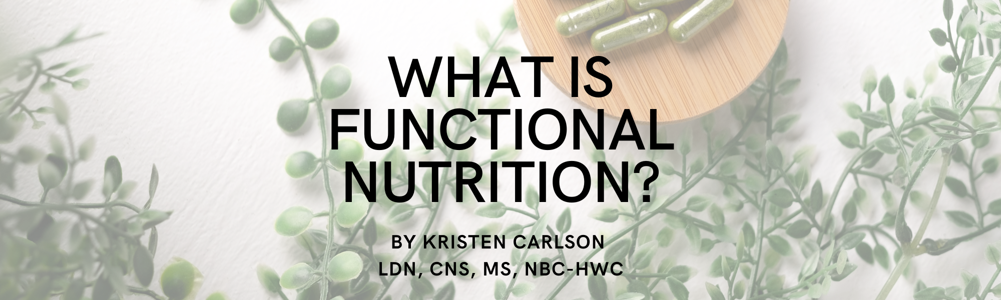 What is Functional Nutrition?