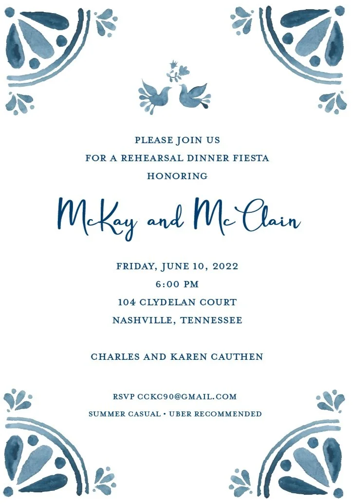 Invitation for a rehearsal dinner honoring McKay and McClain, scheduled for June 10, 2022, at 6:00 PM in Nashville, Tennessee, with decorative blue floral patterns and birds.